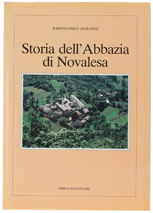 Storia Dell'Abbazia Di Novalesa - Bartolomeo Durante - copertina