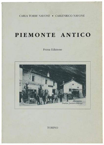 Piemonte Antico. Prima Edizione - copertina