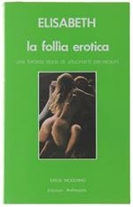 La Follia Erotica