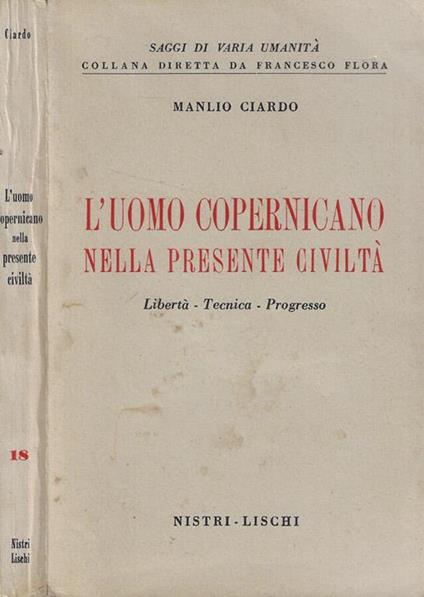 L' uomo copernicano nella presente civiltà - Manlio Ciardo - copertina