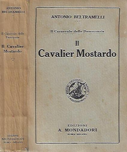 Il Cavalier Mostardo - Antonio Beltramelli - copertina