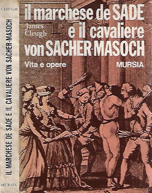 Il marchese De Sade e il cavaliere von Sacher - Masoch - James Clough - copertina