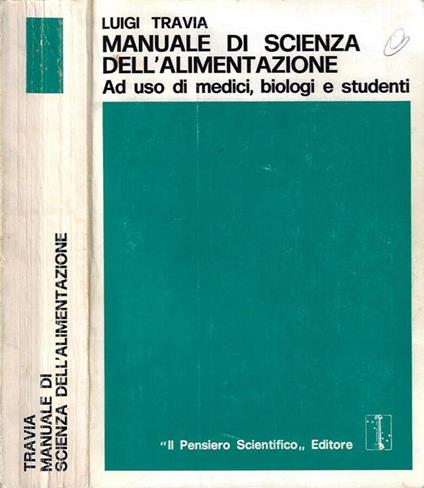 Manuale di scienza dell'alimentazione - Luigi Travia - copertina