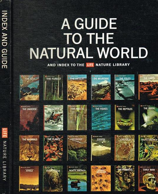 A guide to the natural world and index to the Life Nature Library - copertina