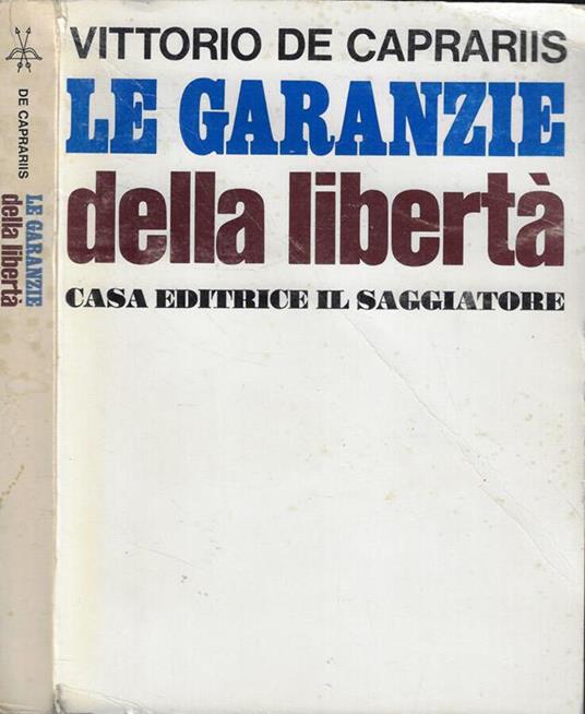 Le garanzie della libertà 1955-1963 - Vittorio De Caprariis - copertina