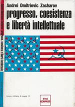 Progresso, coesistenza e libertà intellettuale