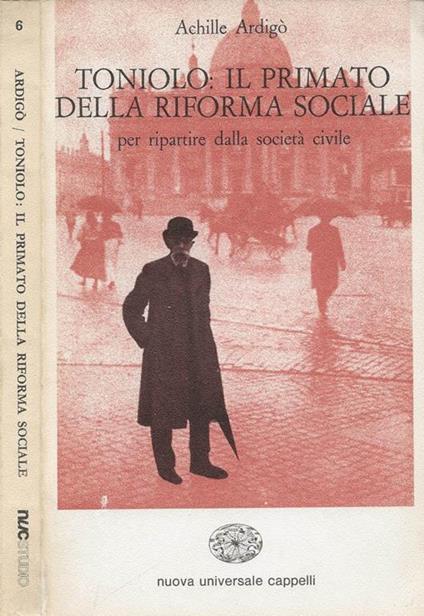 G. Toniolo: il primato della riforma sociale - Achille Ardigò - copertina