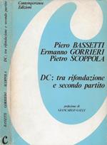 DC: tra rifondazione e secondo partito