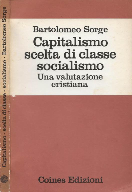 Capitalismo - Scelta di classe - Socialismo - Bartolomeo Sorge - copertina