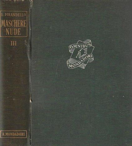 Maschere Nude vol. III - Luigi Pirandello - copertina