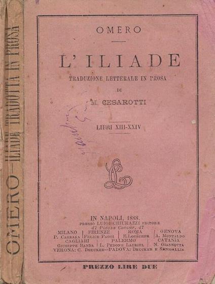 L' Iliade (traduzione letterale in prosa di M. Cesarotti). Libri XIII-XXIV - Omero - copertina