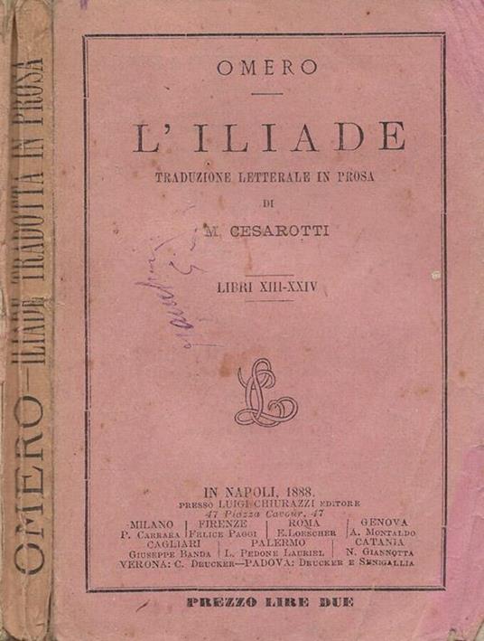 L' Iliade (traduzione letterale in prosa di M. Cesarotti). Libri XIII-XXIV - Omero - copertina