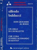 Don Giovanni al rogo - Un cielo di cavallette - Che cosa stanno suonando di sotto?