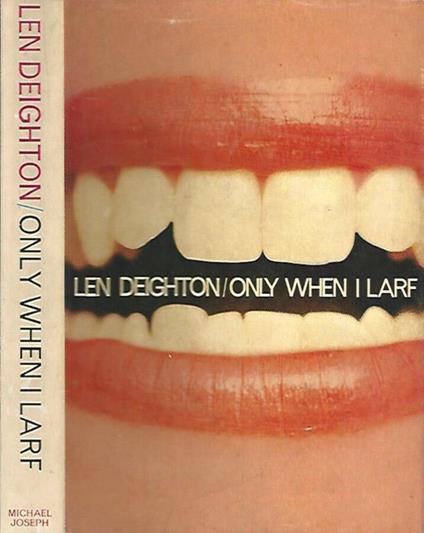 Only When I Larf - Len Deighton - copertina