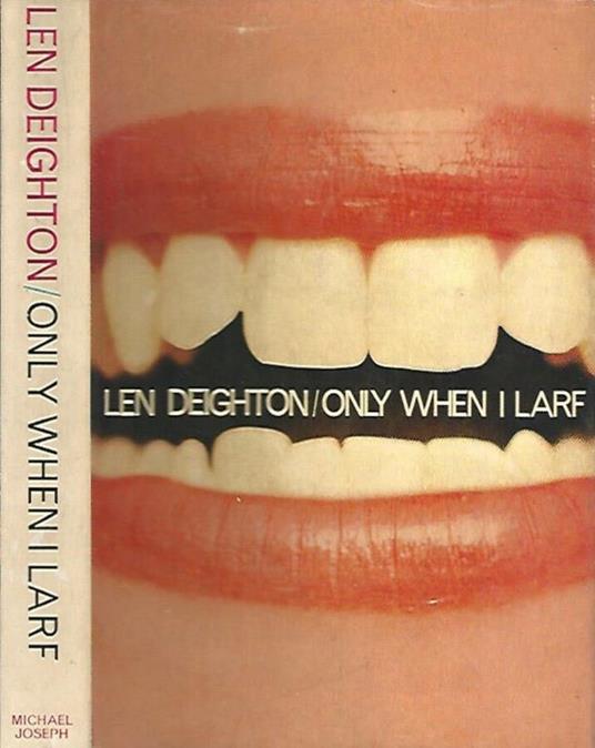 Only When I Larf - Len Deighton - copertina