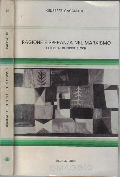 Ragione e speranza nel marxismo - Giuseppe Cacciatore - copertina