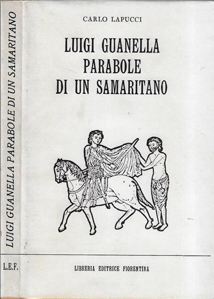 Luigi Guanella parabole di un samaritano - Carlo Lapucci - copertina