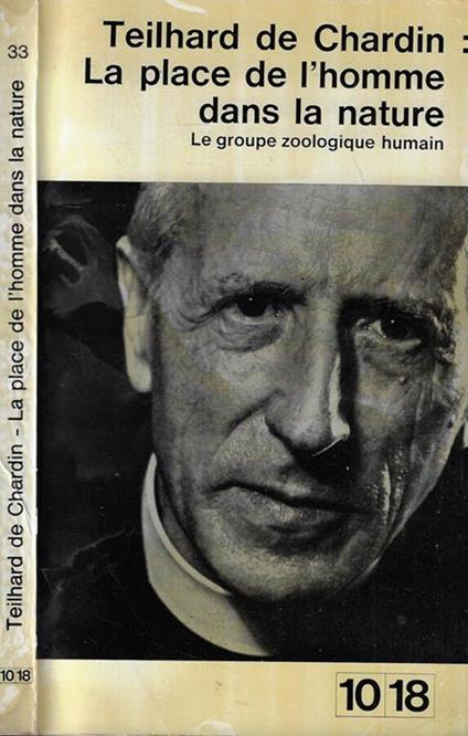 La place de l'homme dans la nature - Pierre Teilhard de Chardin - copertina