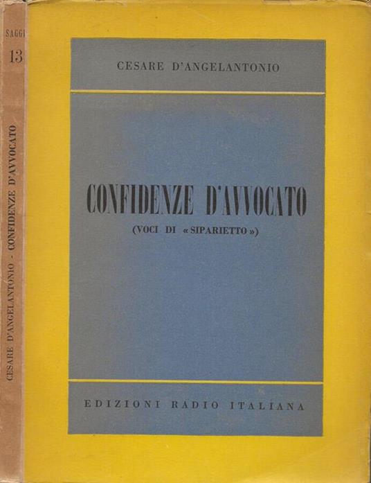 Confidenze d'avvocato (Voci di "Siparietto") - Cesare D'Angelantonio - copertina