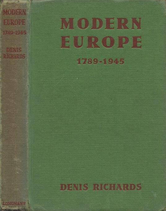 An illustrated history of Modern Europe. 1789-1945 - Denis Richard - copertina