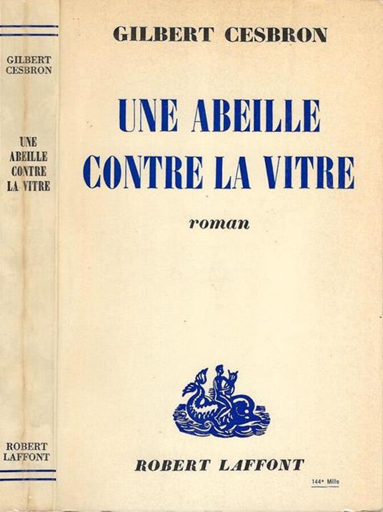 Une abeille contre la vitre - Gilbert Cesbron - copertina