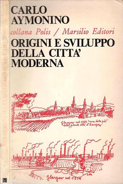 Origini e sviluppo della città moderna - Carlo Aymonino - copertina