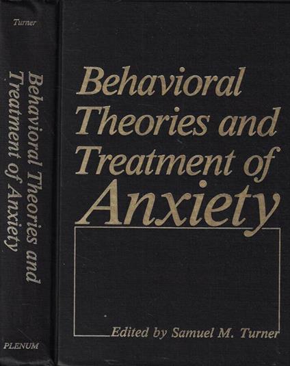 Behavioral Theories and Treatment of Anxiety - copertina