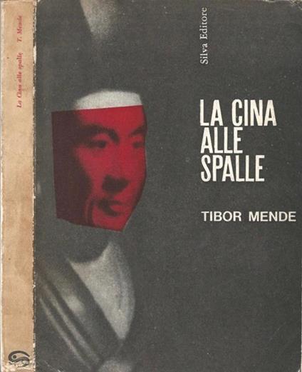 La Cina alle spalle - Tibor Mende - copertina