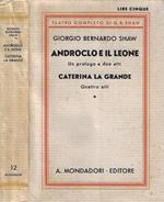 Androclo e il leone: un prologo in due atti - Caterina la Grande: quattro atti