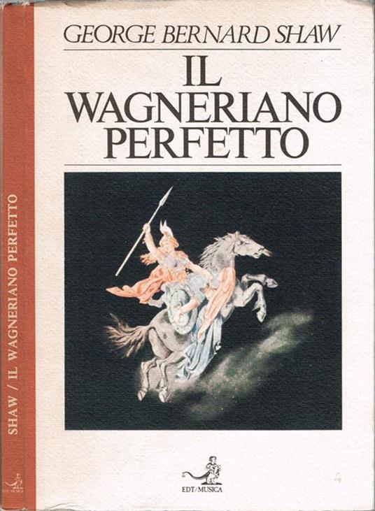 Il wagneriano perfetto - George Bernard Shaw - copertina