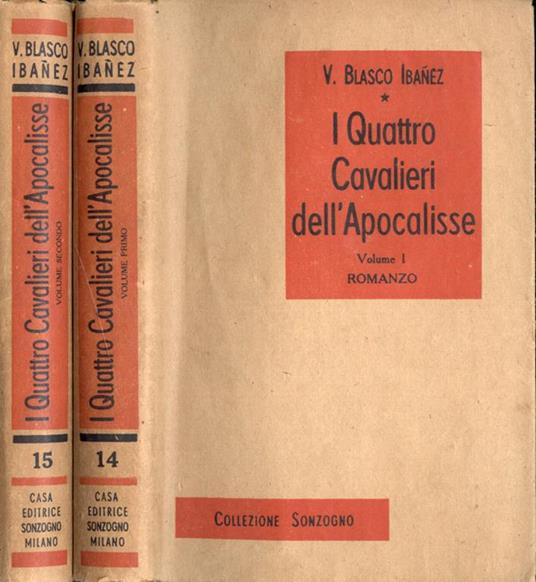 I quattro cavalieri dell' Apocalisse Vol. I - II - Vicente Blasco Ibáñez - copertina