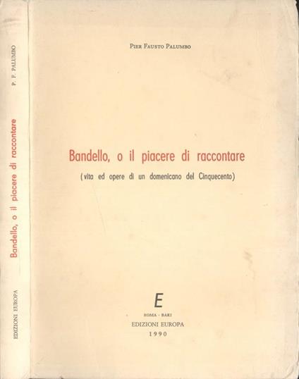 Bandello, o il piacere di raccontare - P. Fausto Palumbo - copertina