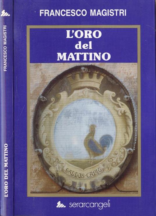 L' oro del mattino - Francesco Magistri - copertina