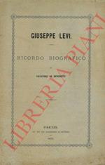 Giuseppe Levi. Ricordo biografico