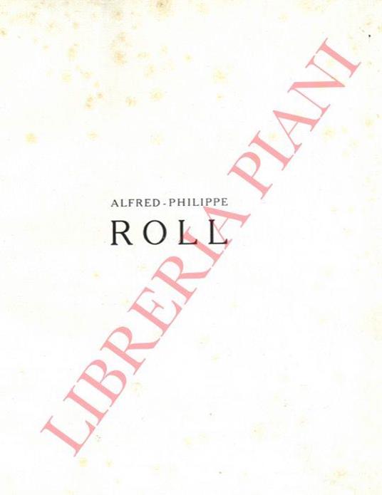 Alfred-Philippe Roll. Sa vie - son oeuvre - copertina