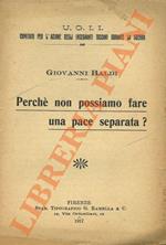 Perchè non possiamo fare una pace separata?