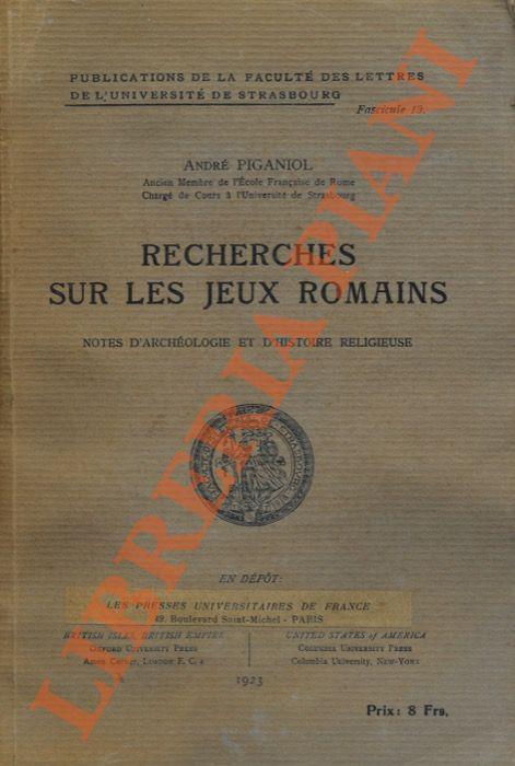 Recherches sur les jeux romains. Notes d'archeologie et d'histoire religieuse - André Piganiol - copertina