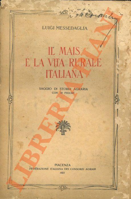 Il mais e la vita rurale italiana - Luigi Messedaglia - copertina