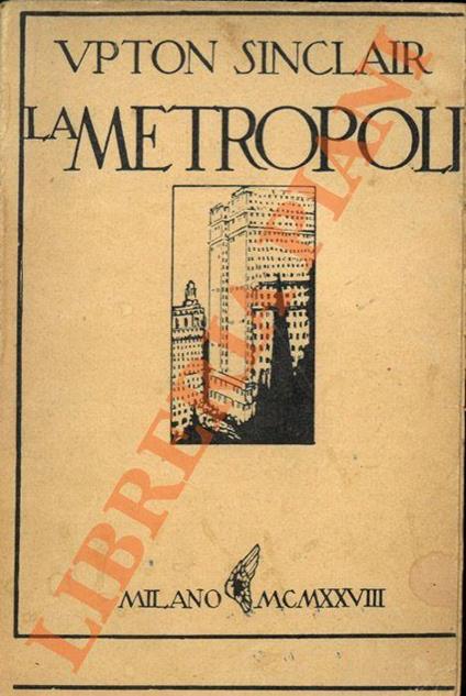 La metropoli - Upton Sinclair - copertina