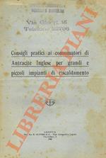 Consigli pratici ai consumatori di Antracite Inglese per grandi e piccoli impianti di riscaldamento