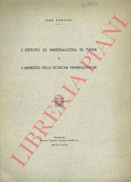 L' Istituto di Mineralogia di Pavia e l'indirizzo delle ricerche mineralogiche - copertina