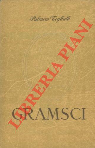 Gramsci. Appendice di Tania Schucht - Palmiro Togliatti - copertina