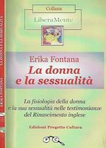 La donna e la sessualità. La fisiologia della donna e la sua sessualità nelle testimonianze del Rinascimento inglese