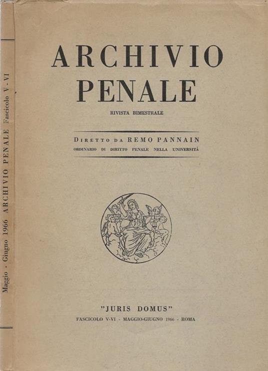 Archivio Penale. Rivista bimestrale. Vol. XXII Fasc. V VI