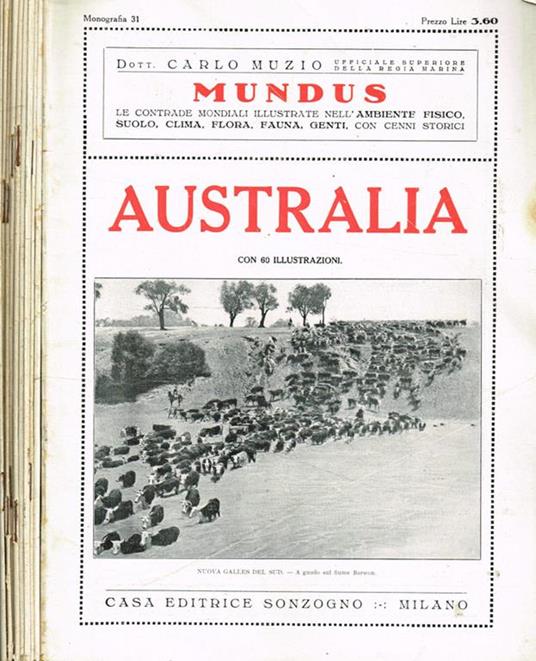 Mundus. Le contrade mondiali illustrate nell'ambiente fisico, suolo, clima, flora, fauna, genti, con cenni storici n.31, 32, 33, 34, 35, 36, 37, 38, 39, 40 - Carlo Muzio - copertina