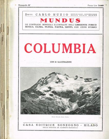 Mundus. Le contrade mondiali illustrate nell'ambiente fisico, suolo, clima, flora, fauna, genti, con cenni storici n.21, 22, 23, 24, 25, 26, 27, 28, 29, 30 - Carlo Muzio - copertina