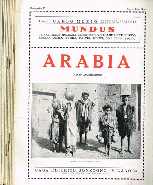 Mundus. Le contrade mondiali illustrate nell'ambiente fisico, suolo, clima, flora, fauna, genti, con cenni storici n.1, 2, 3, 4, 5, 6, 7, 8, 9, 10 - Carlo Muzio - copertina