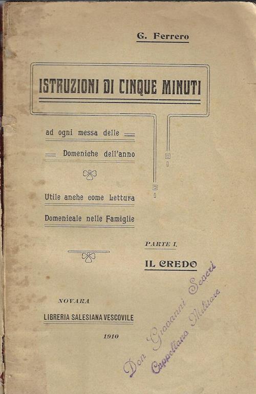 Istruzioni di cinque minuti ad ogni messa delle domeniche dell'anno Parte I. Il Credo - G. Ferrero - copertina