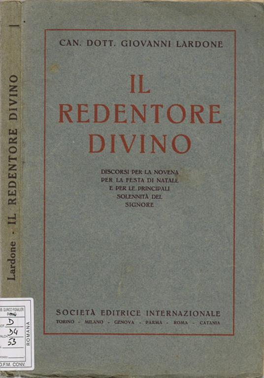 Il Redentore Divino. Discorsi per la novena per la festa di Natale e per le principali solennità del Signore - copertina