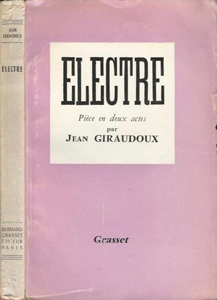 Electre. Pièce ed deux actes - Jean Giraudoux - copertina